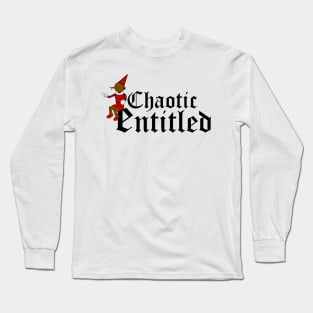 Chaotic Entitled Long Sleeve T-Shirt